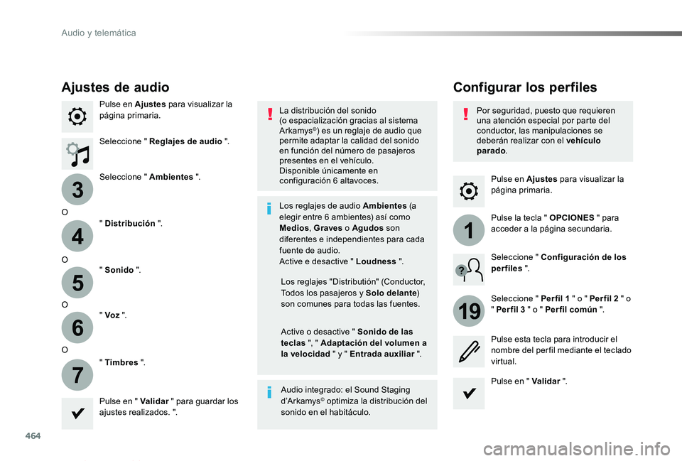 TOYOTA PROACE VERSO 2019 Manuale de Empleo (in Spanish) 464
3
4
5
6
7
1
19
ProaceVerso_es_Chap10c_RCC-1_ed01-2019
Pulse en Ajustes para visualizar la página primaria.
Configurar los perfilesAjustes de audio
Pulse en Ajustes para visualizar la página prim TOYOTA PROACE VERSO 2019 Manuale de Empleo (in Spanish) 464
3
4
5
6
7
1
19
ProaceVerso_es_Chap10c_RCC-1_ed01-2019
Pulse en Ajustes para visualizar la página primaria.
Configurar los perfilesAjustes de audio
Pulse en Ajustes para visualizar la página prim