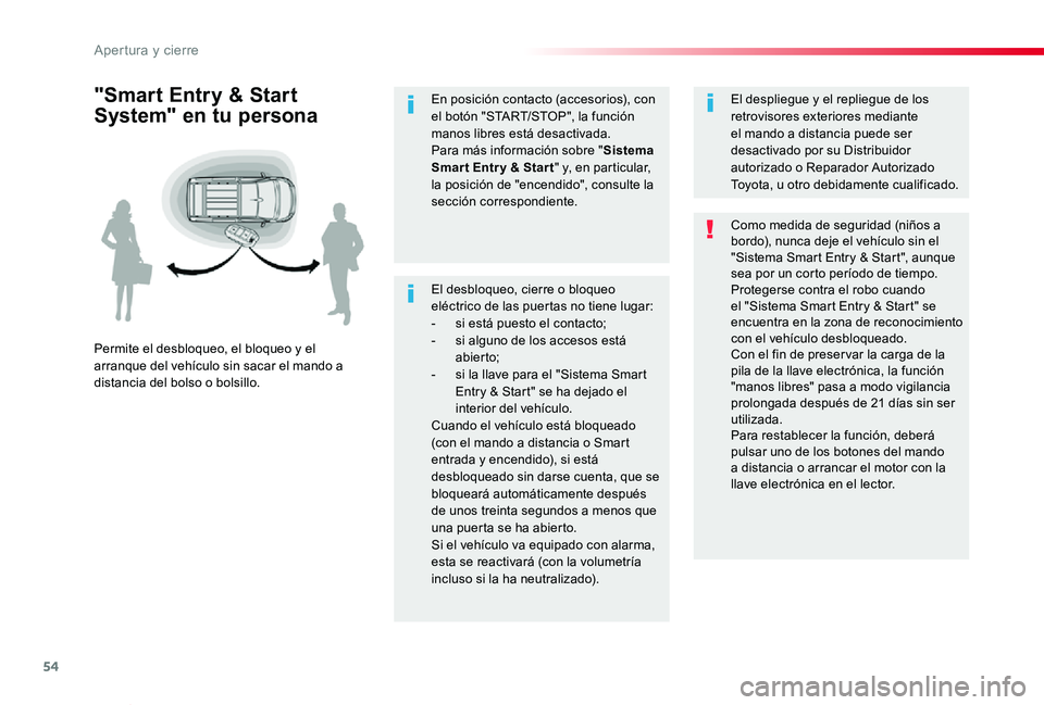 TOYOTA PROACE VERSO 2019 Manuale de Empleo (in Spanish) 54
ProaceVerso_es_Chap02_ouvertures_ed01-2019
El desbloqueo, cierre o bloqueo eléctrico de las puertas no tiene lugar:- si está puesto el contacto;- si alguno de los accesos está abier to;- si la l TOYOTA PROACE VERSO 2019 Manuale de Empleo (in Spanish) 54
ProaceVerso_es_Chap02_ouvertures_ed01-2019
El desbloqueo, cierre o bloqueo eléctrico de las puertas no tiene lugar:- si está puesto el contacto;- si alguno de los accesos está abier to;- si la l