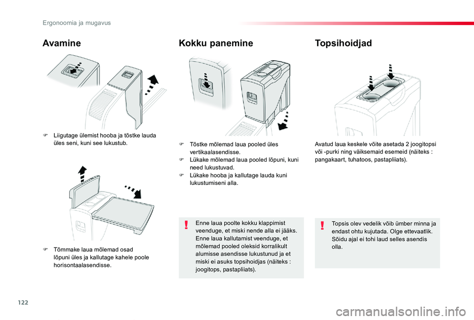 TOYOTA PROACE VERSO 2019 Kasutusjuhend (in Estonian) 122
Proace verso_et_Chap03_ergonomie-et-confort_ed01-2019
Avamine
F Tõmmake laua mõlemad osad lõpuni üles ja kallutage kahele poole horisontaalasendisse.
F Tõstke mõlemad laua pooled üles verti TOYOTA PROACE VERSO 2019 Kasutusjuhend (in Estonian) 122
Proace verso_et_Chap03_ergonomie-et-confort_ed01-2019
Avamine
F Tõmmake laua mõlemad osad lõpuni üles ja kallutage kahele poole horisontaalasendisse.
F Tõstke mõlemad laua pooled üles verti