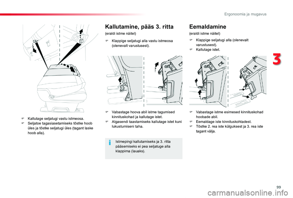 TOYOTA PROACE VERSO 2019 Kasutusjuhend (in Estonian) 99
Proace verso_et_Chap03_ergonomie-et-confort_ed01-2019
F Klappige seljatugi alla vastu istmeosa (olenevalt varustusest).
Kallutamine, pääs 3. ritta
(eraldi istme näitel)
Istmepingi kallutamiseks TOYOTA PROACE VERSO 2019 Kasutusjuhend (in Estonian) 99
Proace verso_et_Chap03_ergonomie-et-confort_ed01-2019
F Klappige seljatugi alla vastu istmeosa (olenevalt varustusest).
Kallutamine, pääs 3. ritta
(eraldi istme näitel)
Istmepingi kallutamiseks