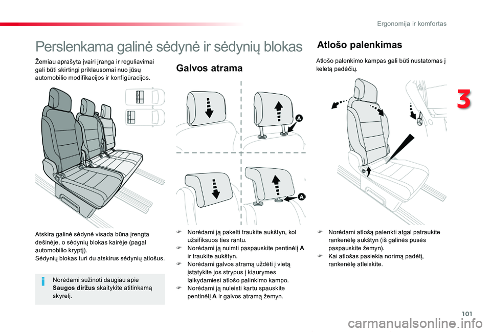 TOYOTA PROACE VERSO 2019 Eksploatavimo vadovas (in Lithuanian) 101
Proace verso_LT_Chap03_ergonomie-et-confort_ed01-2019
Galvos atrama
F Norėdami ją pakelti traukite aukštyn, kol užsifiksuos ties rantu.F Norėdami ją nuimti paspauskite pentinėlį A ir trauk TOYOTA PROACE VERSO 2019 Eksploatavimo vadovas (in Lithuanian) 101
Proace verso_LT_Chap03_ergonomie-et-confort_ed01-2019
Galvos atrama
F Norėdami ją pakelti traukite aukštyn, kol užsifiksuos ties rantu.F Norėdami ją nuimti paspauskite pentinėlį A ir trauk