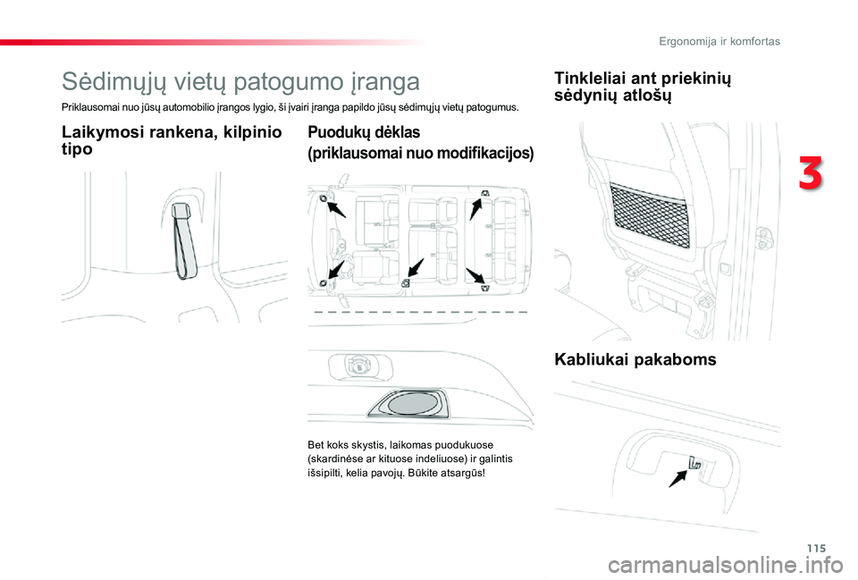 TOYOTA PROACE VERSO 2019 Eksploatavimo vadovas (in Lithuanian) 115
Proace verso_LT_Chap03_ergonomie-et-confort_ed01-2019
Sėdimųjų vietų patogumo įranga
Priklausomai nuo jūsų automobilio įrangos lygio, ši įvairi įranga papildo jūsų sėdimų jų vietų TOYOTA PROACE VERSO 2019 Eksploatavimo vadovas (in Lithuanian) 115
Proace verso_LT_Chap03_ergonomie-et-confort_ed01-2019
Sėdimųjų vietų patogumo įranga
Priklausomai nuo jūsų automobilio įrangos lygio, ši įvairi įranga papildo jūsų sėdimų jų vietų