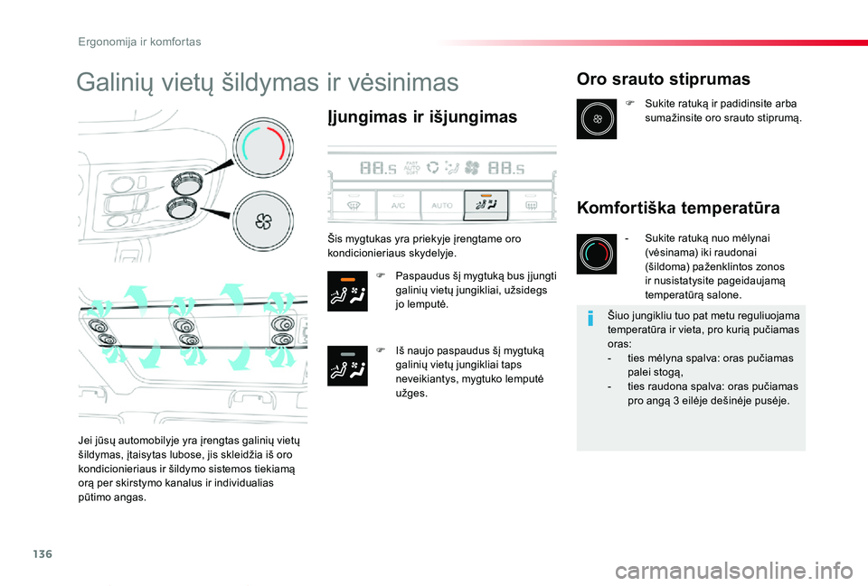 TOYOTA PROACE VERSO 2019 Eksploatavimo vadovas (in Lithuanian) 136
Proace verso_LT_Chap03_ergonomie-et-confort_ed01-2019
Galinių vietų šildymas ir vėsinimas
Įjungimas ir išjungimas
F Paspaudus šį mygtuką bus įjungti galinių vietų jungikliai, užsidegs TOYOTA PROACE VERSO 2019 Eksploatavimo vadovas (in Lithuanian) 136
Proace verso_LT_Chap03_ergonomie-et-confort_ed01-2019
Galinių vietų šildymas ir vėsinimas
Įjungimas ir išjungimas
F Paspaudus šį mygtuką bus įjungti galinių vietų jungikliai, užsidegs