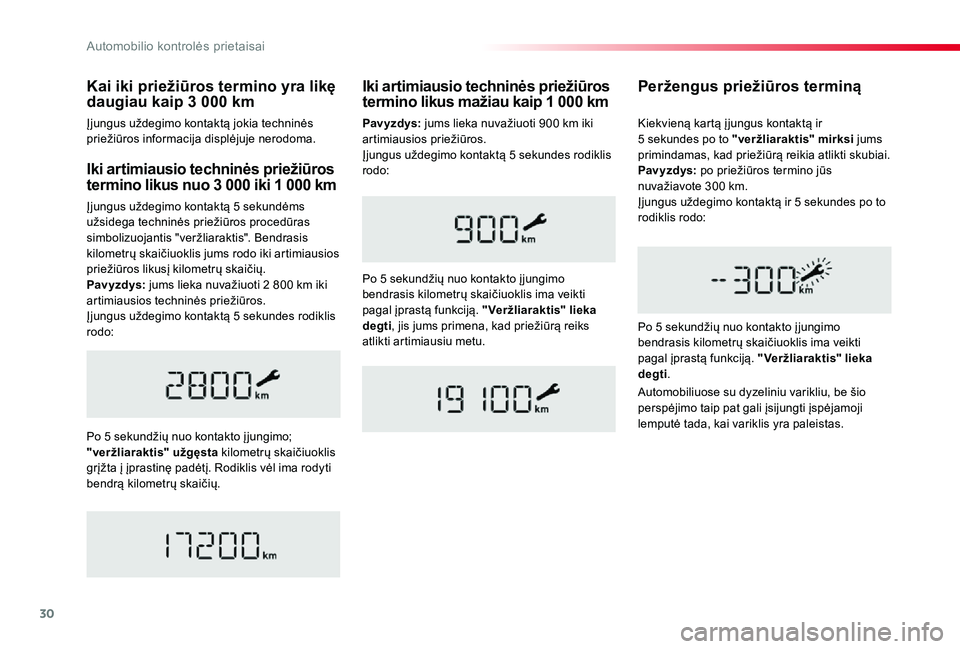 TOYOTA PROACE VERSO 2019 Eksploatavimo vadovas (in Lithuanian) 30
Proace verso_LT_Chap01_instruments-de-bord_ed01-2019
Iki artimiausio techninės priežiūros termino likus nuo 3 000 iki 1 000 km
Įjungus uždegimo kontaktą 5 sekundėms užsidega techninės prie TOYOTA PROACE VERSO 2019 Eksploatavimo vadovas (in Lithuanian) 30
Proace verso_LT_Chap01_instruments-de-bord_ed01-2019
Iki artimiausio techninės priežiūros termino likus nuo 3 000 iki 1 000 km
Įjungus uždegimo kontaktą 5 sekundėms užsidega techninės prie