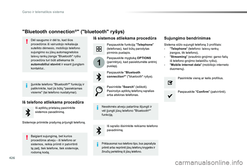 TOYOTA PROACE VERSO 2019 Eksploatavimo vadovas (in Lithuanian) 426
1
Proace verso_LT_Chap10c_RCC-1_ed01-2019
"Bluetooth connection®" ("bluetooth" ryšys)
Iš sistemos atliekama procedūraSujungimo bendrinimas
Paspauskite funkciją "Telephone& TOYOTA PROACE VERSO 2019 Eksploatavimo vadovas (in Lithuanian) 426
1
Proace verso_LT_Chap10c_RCC-1_ed01-2019
"Bluetooth connection®" ("bluetooth" ryšys)
Iš sistemos atliekama procedūraSujungimo bendrinimas
Paspauskite funkciją "Telephone&