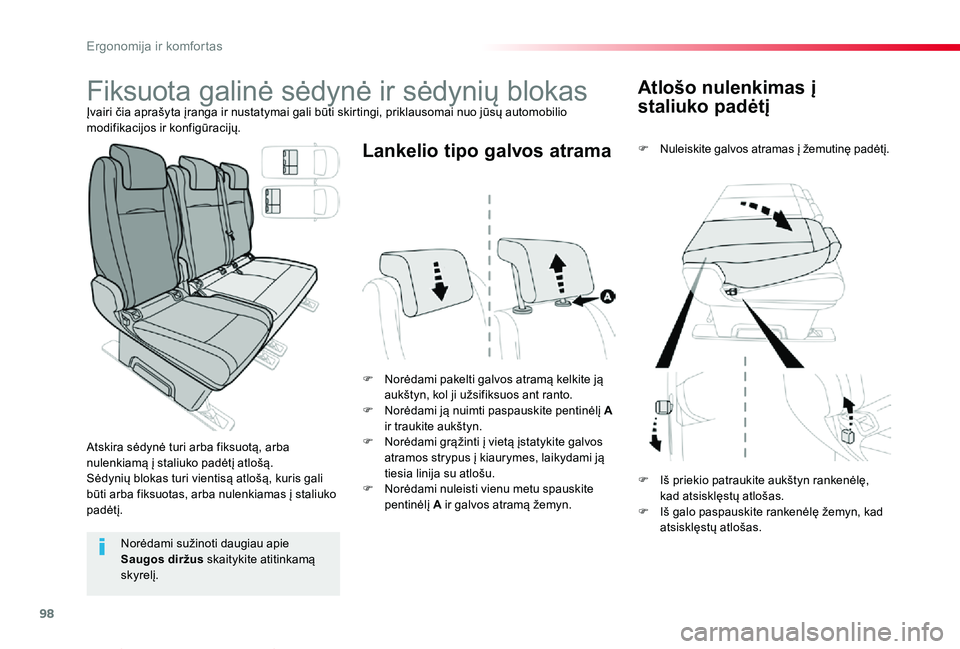 TOYOTA PROACE VERSO 2019 Eksploatavimo vadovas (in Lithuanian) 98
Proace verso_LT_Chap03_ergonomie-et-confort_ed01-2019
Atlošo nulenkimas į
staliuko padėtį
F Nuleiskite galvos atramas į žemutinę padėtį.
F Norėdami pakelti galvos atramą kelkite ją auk TOYOTA PROACE VERSO 2019 Eksploatavimo vadovas (in Lithuanian) 98
Proace verso_LT_Chap03_ergonomie-et-confort_ed01-2019
Atlošo nulenkimas į
staliuko padėtį
F Nuleiskite galvos atramas į žemutinę padėtį.
F Norėdami pakelti galvos atramą kelkite ją auk