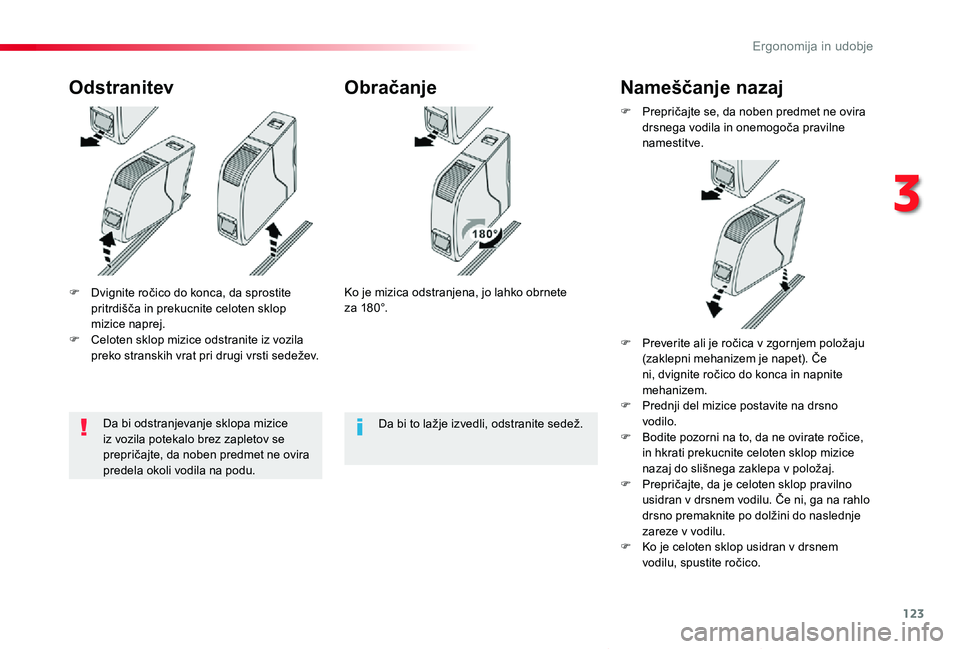 TOYOTA PROACE VERSO 2019 Navodila Za Uporabo (in Slovenian) 123
Proace Verso_sl_Chap03_ergonomie-et-confort_ed01-2018
F Dvignite ročico do konca, da sprostite pritrdišča in prekucnite celoten sklop mizice naprej.F Celoten sklop mizice odstranite iz vozila p TOYOTA PROACE VERSO 2019 Navodila Za Uporabo (in Slovenian) 123
Proace Verso_sl_Chap03_ergonomie-et-confort_ed01-2018
F Dvignite ročico do konca, da sprostite pritrdišča in prekucnite celoten sklop mizice naprej.F Celoten sklop mizice odstranite iz vozila p