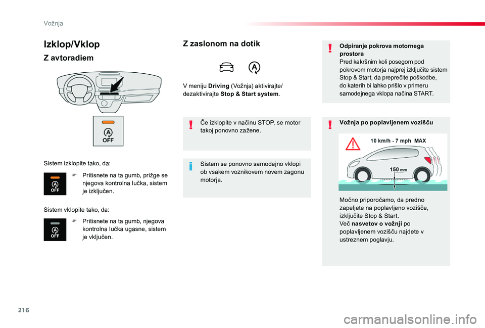 TOYOTA PROACE VERSO 2019 Navodila Za Uporabo (in Slovenian) 216
Proace Verso_sl_Chap06_conduite_ed01-2018
Izklop/Vklop
Z avtoradiem
F Pritisnete na ta gumb, prižge se njegova kontrolna lučka, sistem je izključen.
F Pritisnete na ta gumb, njegova kontrolna l TOYOTA PROACE VERSO 2019 Navodila Za Uporabo (in Slovenian) 216
Proace Verso_sl_Chap06_conduite_ed01-2018
Izklop/Vklop
Z avtoradiem
F Pritisnete na ta gumb, prižge se njegova kontrolna lučka, sistem je izključen.
F Pritisnete na ta gumb, njegova kontrolna l