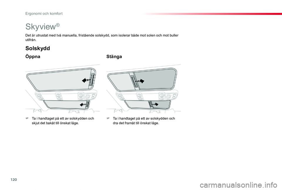 TOYOTA PROACE VERSO 2019 Bruksanvisningar (in Swedish) 120
Proace verso_sv_Chap03_ergonomie-et-confort_ed01-2019
Skyview®
Öppna
Solskydd
Stänga
Det är utrustat med två manuella, fristående solskydd, som isolerar både mot solen och mot buller utifrà TOYOTA PROACE VERSO 2019 Bruksanvisningar (in Swedish) 120
Proace verso_sv_Chap03_ergonomie-et-confort_ed01-2019
Skyview®
Öppna
Solskydd
Stänga
Det är utrustat med tvÃ¥ manuella, fristÃ¥ende solskydd, som isolerar bÃ¥de mot solen och mot buller utifrÃ
