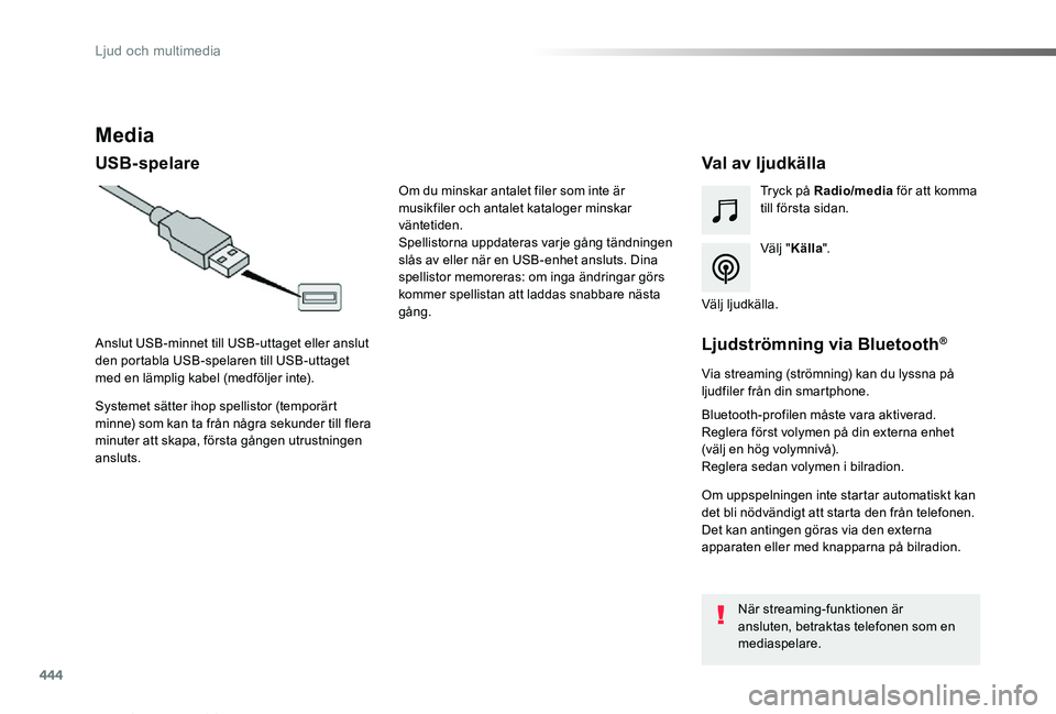 TOYOTA PROACE VERSO 2019 Bruksanvisningar (in Swedish) 444
Proace verso_sv_Chap10c_RCC-1_ed01-2019
Media
USB-spelareVal av ljudkälla
Välj "Källa".
Tryck på Radio/media för att komma till första sidan.
Systemet sätter ihop spellistor (tempor TOYOTA PROACE VERSO 2019 Bruksanvisningar (in Swedish) 444
Proace verso_sv_Chap10c_RCC-1_ed01-2019
Media
USB-spelareVal av ljudkälla
Välj "Källa".
Tryck på Radio/media för att komma till första sidan.
Systemet sätter ihop spellistor (tempor