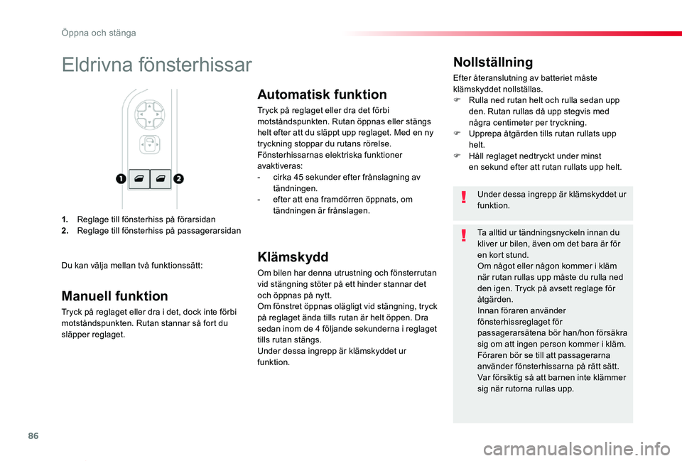 TOYOTA PROACE VERSO 2019 Bruksanvisningar (in Swedish) 86
Proace verso_sv_Chap02_ouvertures_ed01-2019
1. Reglage till fönsterhiss på förarsidan2. Reglage till fönsterhiss på passagerarsidan
Nollställning
Efter återanslutning av batteriet måste klà TOYOTA PROACE VERSO 2019 Bruksanvisningar (in Swedish) 86
Proace verso_sv_Chap02_ouvertures_ed01-2019
1. Reglage till fönsterhiss på förarsidan2. Reglage till fönsterhiss på passagerarsidan
Nollställning
Efter Ã¥teranslutning av batteriet mÃ¥ste klÃ