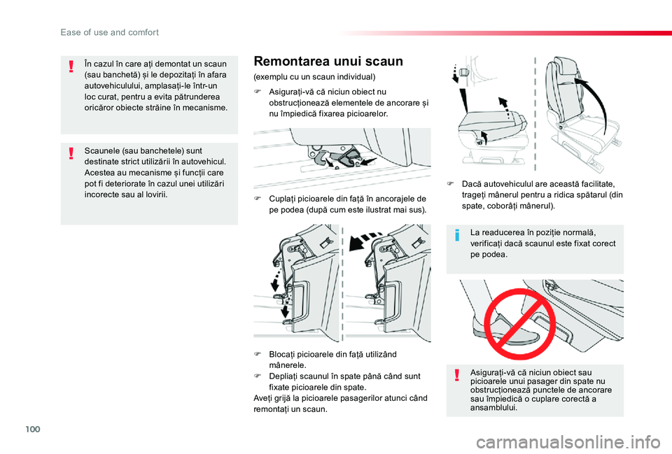TOYOTA PROACE VERSO 2019 Manual de utilizare (in Romanian) 100
La readucerea în poziție normală, verificați dacă scaunul este fixat corect pe podea.
Asigurați-vă că niciun obiect sau picioarele unui pasager din spate nu obstrucționează punctele de a TOYOTA PROACE VERSO 2019 Manual de utilizare (in Romanian) 100
La readucerea în poziție normală, verificați dacă scaunul este fixat corect pe podea.
Asigurați-vă că niciun obiect sau picioarele unui pasager din spate nu obstrucționează punctele de a