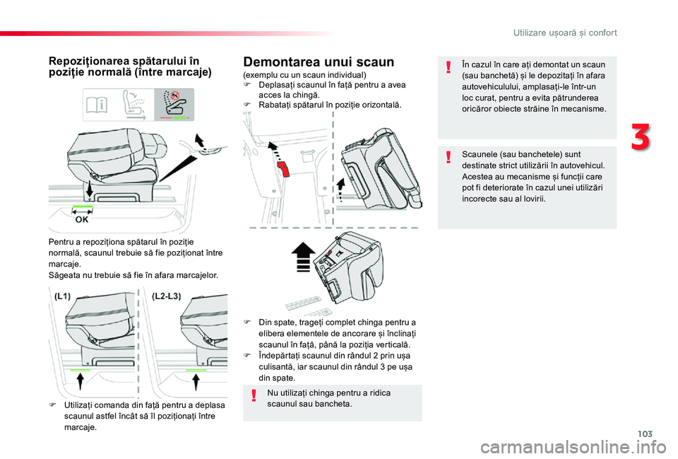TOYOTA PROACE VERSO 2019 Manual de utilizare (in Romanian) 103
Demontarea unui scaun
(exemplu cu un scaun individual)F Deplasați scaunul în față pentru a avea acces la chingă.F Rabatați spătarul în poziție orizontală.
Repoziționarea spătarului în TOYOTA PROACE VERSO 2019 Manual de utilizare (in Romanian) 103
Demontarea unui scaun
(exemplu cu un scaun individual)F Deplasați scaunul în față pentru a avea acces la chingă.F Rabatați spătarul în poziție orizontală.
Repoziționarea spătarului în