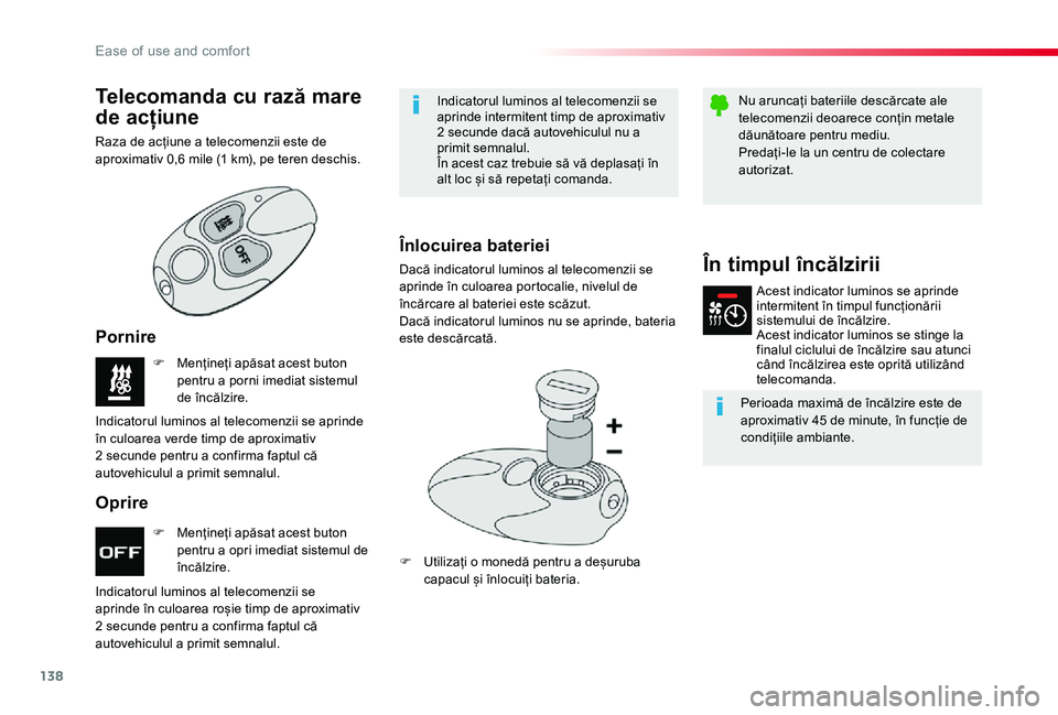 TOYOTA PROACE VERSO 2019 Manual de utilizare (in Romanian) 138
F Mențineți apăsat acest buton pentru a opri imediat sistemul de încălzire.
F Mențineți apăsat acest buton pentru a porni imediat sistemul de încălzire.
Indicatorul luminos al telecomenz TOYOTA PROACE VERSO 2019 Manual de utilizare (in Romanian) 138
F Mențineți apăsat acest buton pentru a opri imediat sistemul de încălzire.
F Mențineți apăsat acest buton pentru a porni imediat sistemul de încălzire.
Indicatorul luminos al telecomenz