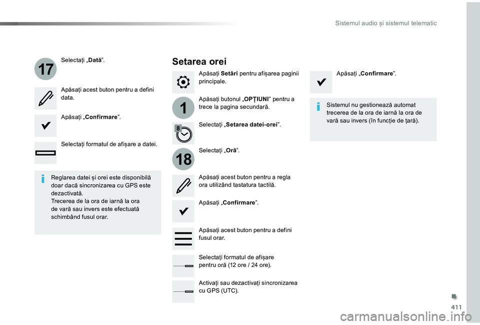 TOYOTA PROACE VERSO 2019 Manual de utilizare (in Romanian) 411
1
17
18
Proace_Verso_RO_Chap10b_NAC-1_ed01-2019
Apăsați Setări pentru afișarea paginii principale.
Apăsați butonul „OPȚIUNI” pentru a trece la pagina secundară.
Selectați „Dată”. TOYOTA PROACE VERSO 2019 Manual de utilizare (in Romanian) 411
1
17
18
Proace_Verso_RO_Chap10b_NAC-1_ed01-2019
Apăsați Setări pentru afișarea paginii principale.
Apăsați butonul „OPȚIUNI” pentru a trece la pagina secundară.
Selectați „Dată”.
