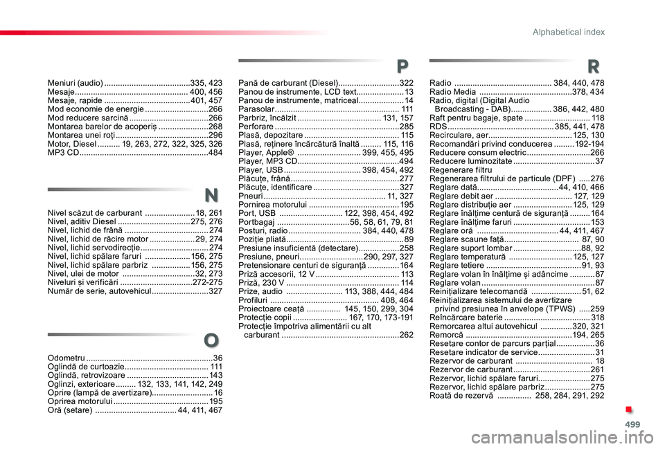 TOYOTA PROACE VERSO 2019 Manual de utilizare (in Romanian) 499
Meniuri (audio) ......................................335, 423Mesaje ..................................................400, 456Mesaje, rapide ......................................401, 457Mod eco TOYOTA PROACE VERSO 2019 Manual de utilizare (in Romanian) 499
Meniuri (audio) ......................................335, 423Mesaje ..................................................400, 456Mesaje, rapide ......................................401, 457Mod eco