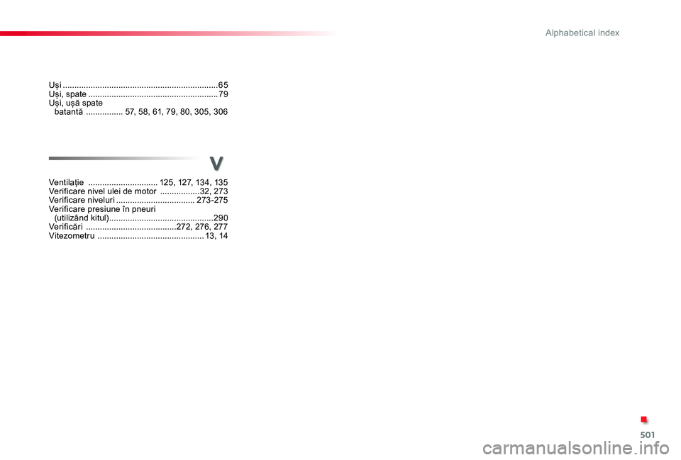TOYOTA PROACE VERSO 2019  Manual de utilizare (in Romanian) 501
Ventilație  ..............................125, 127, 134, 135Verificare nivel ulei de motor  .................32, 273 Verificare niveluri ..................................273-275Verificare presiu