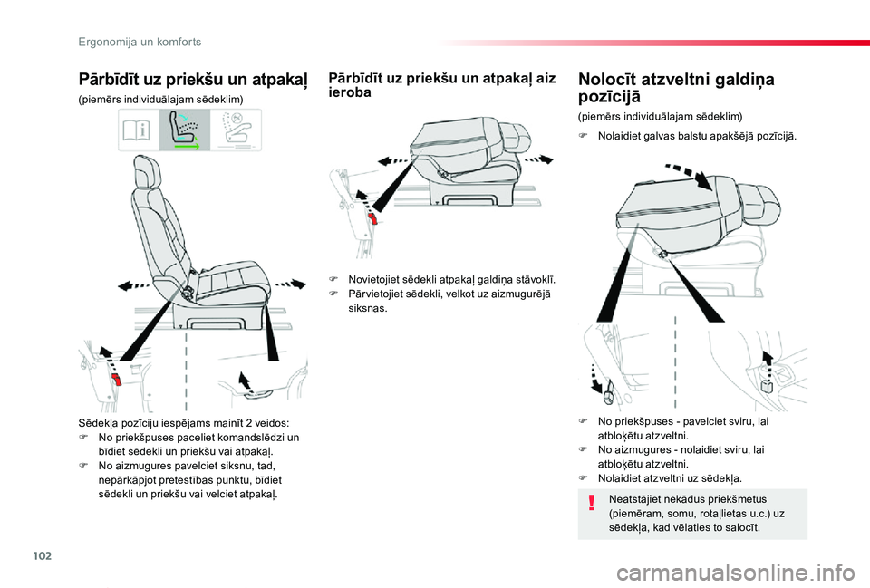 TOYOTA PROACE VERSO 2019 Lietošanas Instrukcija (in Latvian) 102
Proace Verso_lv_Chap03_ergonomie-et-confort_ed01-2019
Sēdekļa pozīciju iespējams mainīt 2 veidos:F No priekšpuses paceliet komandslēdzi un bīdiet sēdekli un priekšu vai atpakaļ.F No aiz TOYOTA PROACE VERSO 2019 Lietošanas Instrukcija (in Latvian) 102
Proace Verso_lv_Chap03_ergonomie-et-confort_ed01-2019
Sēdekļa pozīciju iespējams mainīt 2 veidos:F No priekšpuses paceliet komandslēdzi un bīdiet sēdekli un priekšu vai atpakaļ.F No aiz