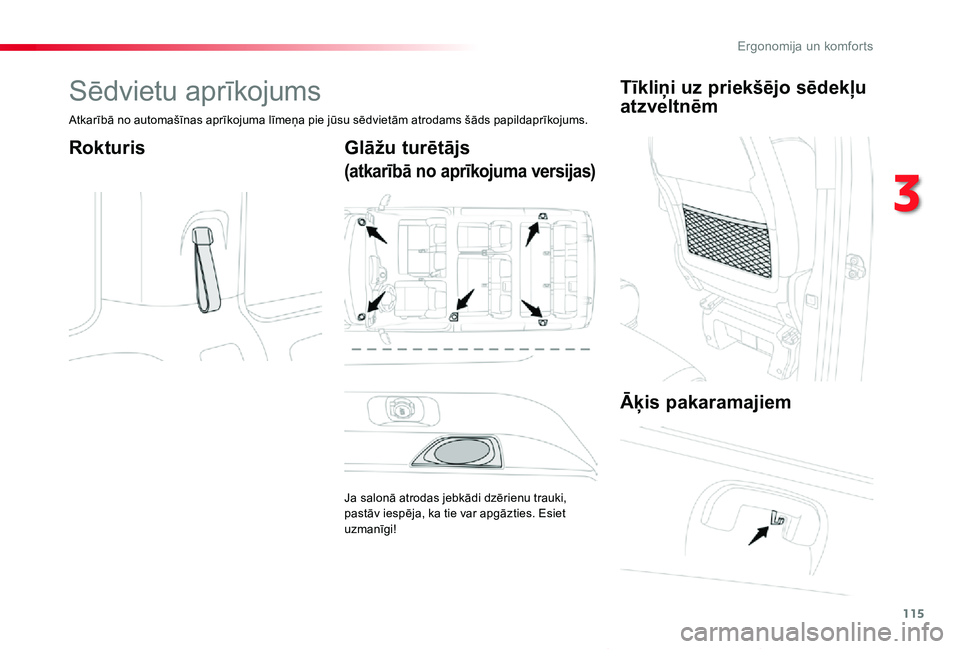 TOYOTA PROACE VERSO 2019 Lietošanas Instrukcija (in Latvian) 115
Proace Verso_lv_Chap03_ergonomie-et-confort_ed01-2019
Sēdvietu aprīkojums
Atkarībā no automašīnas aprīkojuma līmeņa pie jūsu sēdvietām atrodams šāds papildaprīkojums.
RokturisGlāž TOYOTA PROACE VERSO 2019 Lietošanas Instrukcija (in Latvian) 115
Proace Verso_lv_Chap03_ergonomie-et-confort_ed01-2019
Sēdvietu aprīkojums
Atkarībā no automašīnas aprīkojuma līmeņa pie jūsu sēdvietām atrodams šāds papildaprīkojums.
RokturisGlāž