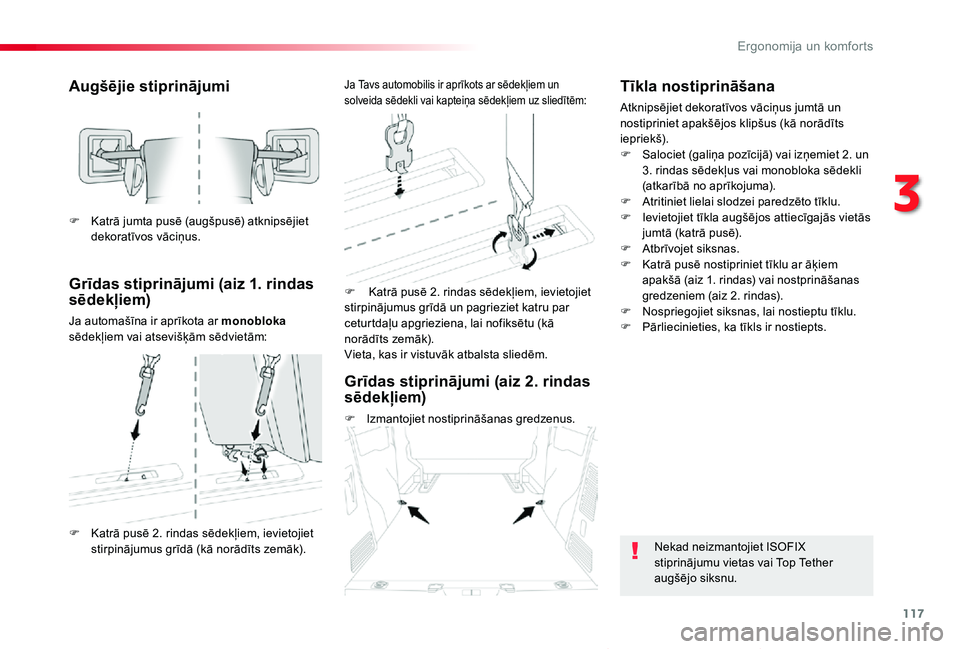 TOYOTA PROACE VERSO 2019 Lietošanas Instrukcija (in Latvian) 117
Proace Verso_lv_Chap03_ergonomie-et-confort_ed01-2019
Augšējie stiprinājumi
Grīdas stiprinājumi (aiz 1. rindas sēdekļiem)
Ja automašīna ir aprīkota ar monobloka sēdekļiem vai atseviš TOYOTA PROACE VERSO 2019 Lietošanas Instrukcija (in Latvian) 117
Proace Verso_lv_Chap03_ergonomie-et-confort_ed01-2019
Augšējie stiprinājumi
Grīdas stiprinājumi (aiz 1. rindas sēdekļiem)
Ja automašīna ir aprīkota ar monobloka sēdekļiem vai atseviš