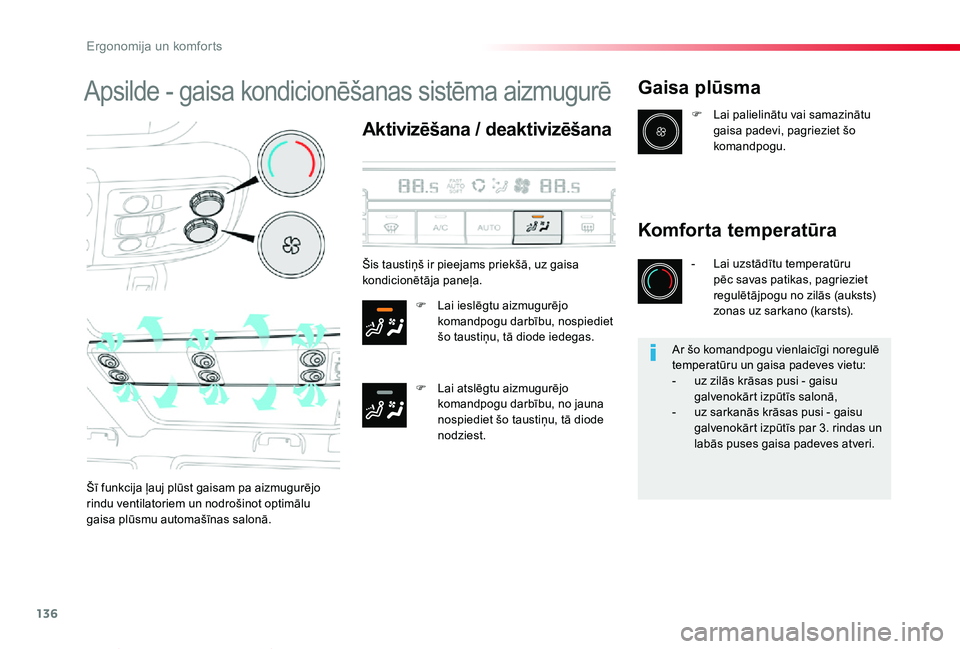 TOYOTA PROACE VERSO 2019 Lietošanas Instrukcija (in Latvian) 136
Proace Verso_lv_Chap03_ergonomie-et-confort_ed01-2019
Apsilde - gaisa kondicionēšanas sistēma aizmugurē
Aktivizēšana / deaktivizēšana
F Lai ieslēgtu aizmugurējo komandpogu darbību, nosp TOYOTA PROACE VERSO 2019 Lietošanas Instrukcija (in Latvian) 136
Proace Verso_lv_Chap03_ergonomie-et-confort_ed01-2019
Apsilde - gaisa kondicionēšanas sistēma aizmugurē
Aktivizēšana / deaktivizēšana
F Lai ieslēgtu aizmugurējo komandpogu darbību, nosp