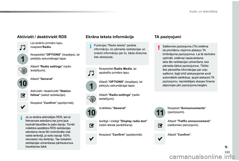 TOYOTA PROACE VERSO 2019 Lietošanas Instrukcija (in Latvian) 385
1
110
1011
Proace Verso_lv_Chap10b_NAC-1_ed01-2019
Lai atvērtu primāro lapu, nospiest Radio.
Nospiediet Radio Media, lai apskatītu primāro lapu.
Nospiediet "OPTIONS" (iespējas), lai p TOYOTA PROACE VERSO 2019 Lietošanas Instrukcija (in Latvian) 385
1
110
1011
Proace Verso_lv_Chap10b_NAC-1_ed01-2019
Lai atvērtu primāro lapu, nospiest Radio.
Nospiediet Radio Media, lai apskatītu primāro lapu.
Nospiediet "OPTIONS" (iespējas), lai p