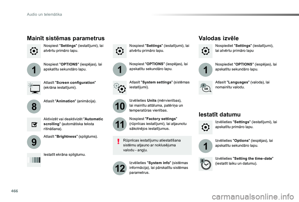 TOYOTA PROACE VERSO 2019  Lietošanas Instrukcija (in Latvian) 466
111
10
11
12
8
91
Proace Verso_lv_Chap10c_RCC-1_ed01-2019
Nospiest "Settings" (iestatījumi), lai atvērtu primāro lapu.Nospiediet "Settings" (iestatījumi), lai atvērtu primāro
