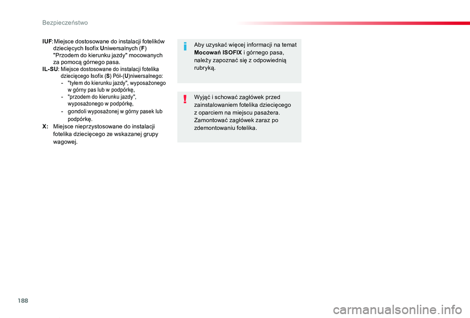 TOYOTA PROACE VERSO 2019 Instrukcja obsługi (in Polish) 188
Proace-Verso_pl_Chap05_securite_ed01-2019
IUF: Miejsce dostosowane do instalacji fotelików dziecięcych Isofix Uniwersalnych (F) "Przodem do kierunku jazdy" mocowanych za pomocą górnego TOYOTA PROACE VERSO 2019 Instrukcja obsługi (in Polish) 188
Proace-Verso_pl_Chap05_securite_ed01-2019
IUF: Miejsce dostosowane do instalacji fotelików dziecięcych Isofix Uniwersalnych (F) "Przodem do kierunku jazdy" mocowanych za pomocą górnego