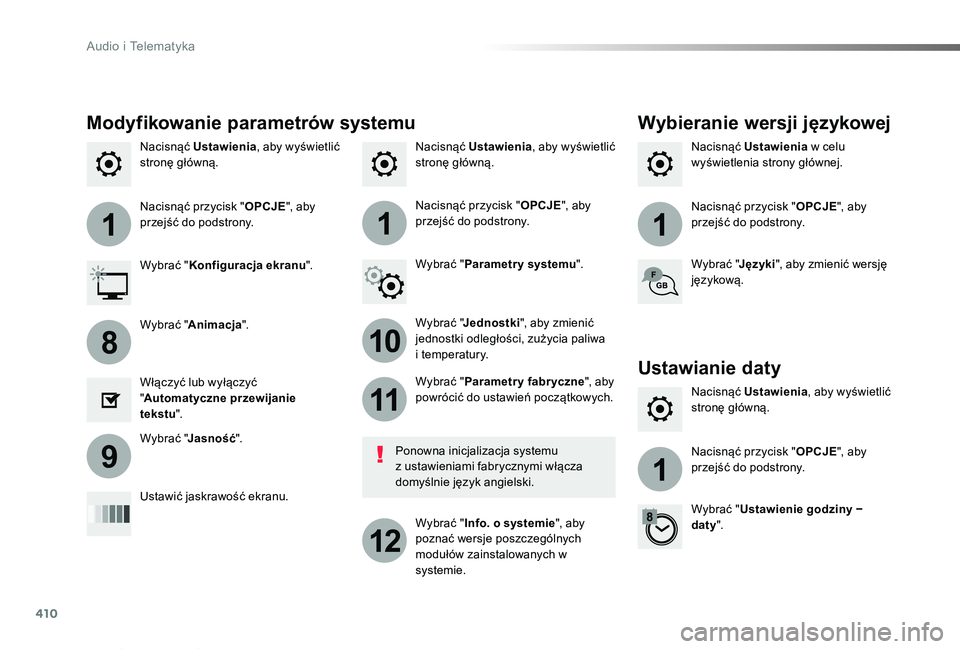 TOYOTA PROACE VERSO 2019 Instrukcja obsługi (in Polish) 410
111
10
11
12
8
91
Proace-Verso_pl_Chap10b_NAC-1_ed01-2019
Nacisnąć Ustawienia, aby wyświetlić stronę główną.Nacisnąć Ustawienia w celu wyświetlenia strony głównej.Nacisnąć Ustawieni TOYOTA PROACE VERSO 2019 Instrukcja obsługi (in Polish) 410
111
10
11
12
8
91
Proace-Verso_pl_Chap10b_NAC-1_ed01-2019
Nacisnąć Ustawienia, aby wyświetlić stronę główną.Nacisnąć Ustawienia w celu wyświetlenia strony głównej.Nacisnąć Ustawieni