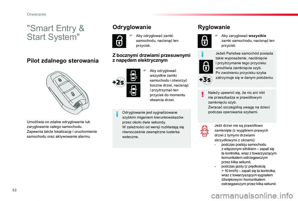TOYOTA PROACE VERSO 2019 Instrukcja obsługi (in Polish) 52
Proace-Verso_pl_Chap02_ouvertures_ed01-2019
"Smart Entry &
Start System"
Umożliwia on zdalne odryglowanie lub zaryglowanie całego samochodu.Zapewnia także lokalizację i uruchomienie s TOYOTA PROACE VERSO 2019 Instrukcja obsługi (in Polish) 52
Proace-Verso_pl_Chap02_ouvertures_ed01-2019
"Smart Entry &
Start System"
Umożliwia on zdalne odryglowanie lub zaryglowanie całego samochodu.Zapewnia także lokalizację i uruchomienie s