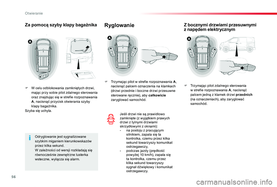 TOYOTA PROACE VERSO 2019 Instrukcja obsługi (in Polish) 56
Proace-Verso_pl_Chap02_ouvertures_ed01-2019
Za pomocą szyby klapy bagażnika
F W celu odblokowania zamkniętych drzwi, mając przy sobie pilot zdalnego sterowania oraz znajdując się w strefie ro TOYOTA PROACE VERSO 2019 Instrukcja obsługi (in Polish) 56
Proace-Verso_pl_Chap02_ouvertures_ed01-2019
Za pomocą szyby klapy bagażnika
F W celu odblokowania zamkniętych drzwi, mając przy sobie pilot zdalnego sterowania oraz znajdując się w strefie ro