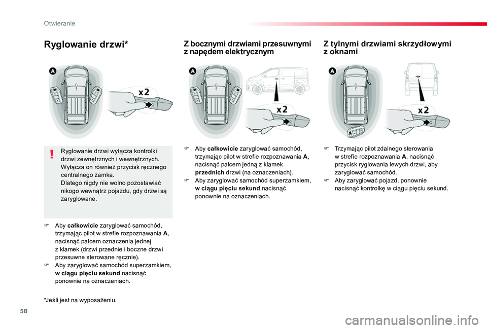 TOYOTA PROACE VERSO 2019 Instrukcja obsługi (in Polish) 58
Proace-Verso_pl_Chap02_ouvertures_ed01-2019
Ryglowanie drzwi*
Ryglowanie drzwi wyłącza kontrolki drzwi zewnętrznych i wewnętrznych.Wyłącza on również przycisk ręcznego centralnego zamka.Dl TOYOTA PROACE VERSO 2019 Instrukcja obsługi (in Polish) 58
Proace-Verso_pl_Chap02_ouvertures_ed01-2019
Ryglowanie drzwi*
Ryglowanie drzwi wyłącza kontrolki drzwi zewnętrznych i wewnętrznych.Wyłącza on również przycisk ręcznego centralnego zamka.Dl