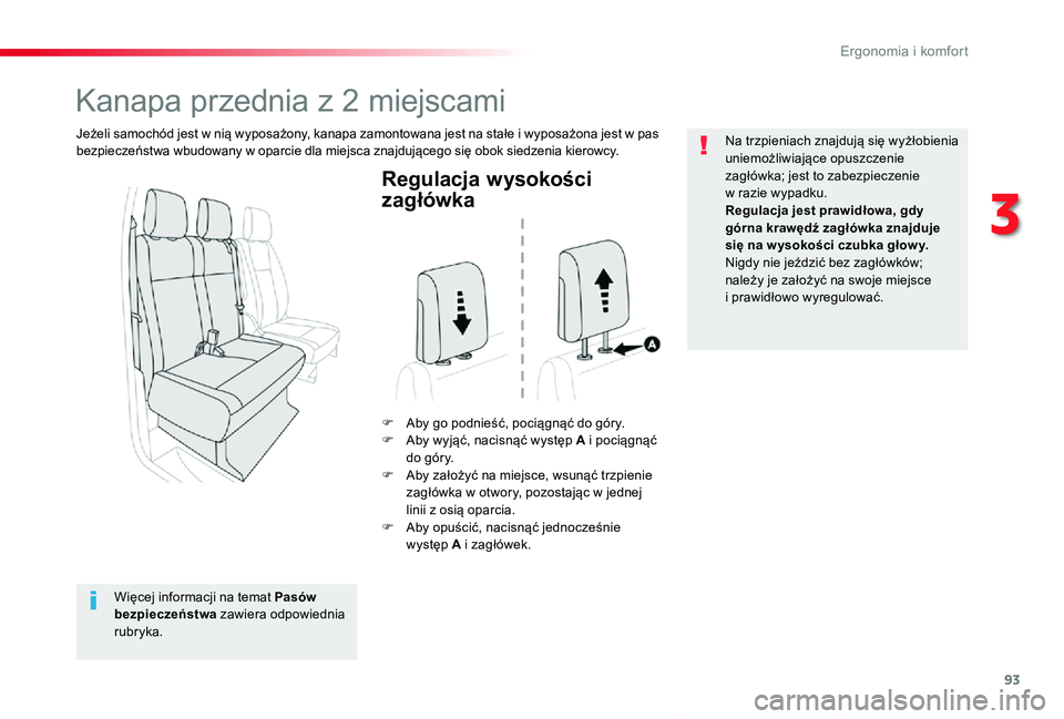 TOYOTA PROACE VERSO 2019 Instrukcja obsługi (in Polish) 93
Proace-Verso_pl_Chap03_ergonomie-et-confort_ed01-2019
Regulacja wysokości
zagłówka
F Aby go podnieść, pociągnąć do góry.F Aby wyjąć, nacisnąć występ A i pociągnąć do góry.F Aby z TOYOTA PROACE VERSO 2019 Instrukcja obsługi (in Polish) 93
Proace-Verso_pl_Chap03_ergonomie-et-confort_ed01-2019
Regulacja wysokości
zagłówka
F Aby go podnieść, pociągnąć do góry.F Aby wyjąć, nacisnąć występ A i pociągnąć do góry.F Aby z