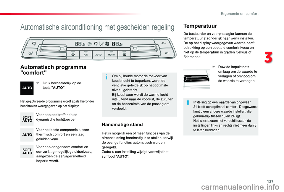 TOYOTA PROACE VERSO 2019 Instructieboekje (in Dutch) 127
ProaceVerso_nl_Chap03_ergonomie-et-confort_ed01-2019
Instelling op een waarde van ongeveer 21 biedt een optimaal comfort. Desgewenst kunt u een andere waarde instellen, die gebruikelijk tussen 18 TOYOTA PROACE VERSO 2019 Instructieboekje (in Dutch) 127
ProaceVerso_nl_Chap03_ergonomie-et-confort_ed01-2019
Instelling op een waarde van ongeveer 21 biedt een optimaal comfort. Desgewenst kunt u een andere waarde instellen, die gebruikelijk tussen 18