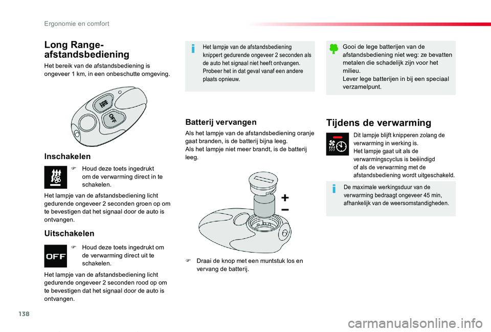 TOYOTA PROACE VERSO 2019 Instructieboekje (in Dutch) 138
ProaceVerso_nl_Chap03_ergonomie-et-confort_ed01-2019
F Houd deze toets ingedrukt om de ver warming direct uit te schakelen.
F Houd deze toets ingedrukt om de ver warming direct in te schakelen.
He TOYOTA PROACE VERSO 2019 Instructieboekje (in Dutch) 138
ProaceVerso_nl_Chap03_ergonomie-et-confort_ed01-2019
F Houd deze toets ingedrukt om de ver warming direct uit te schakelen.
F Houd deze toets ingedrukt om de ver warming direct in te schakelen.
He