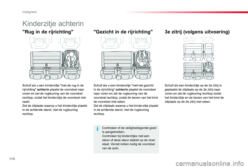 TOYOTA PROACE VERSO 2019 Instructieboekje (in Dutch) 174
ProaceVerso_nl_Chap05_securite_ed01-2019
Kinderzitje achterin
"Rug in de rijrichting"
Schuif als u een kinderzitje "met de rug in de rijrichting" achterin plaatst de voorstoel naar TOYOTA PROACE VERSO 2019 Instructieboekje (in Dutch) 174
ProaceVerso_nl_Chap05_securite_ed01-2019
Kinderzitje achterin
"Rug in de rijrichting"
Schuif als u een kinderzitje "met de rug in de rijrichting" achterin plaatst de voorstoel naar