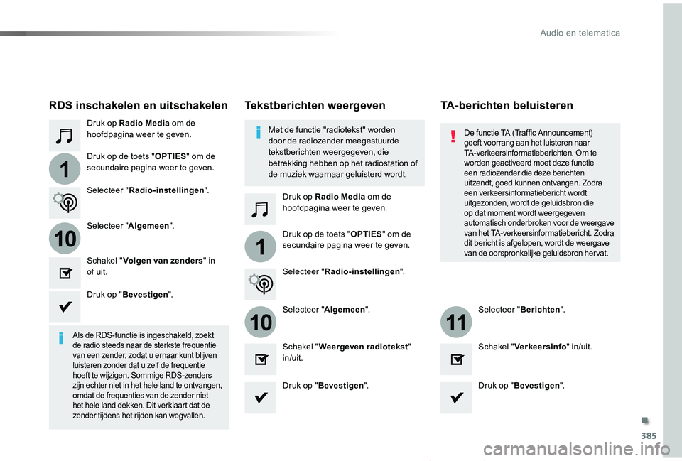 TOYOTA PROACE VERSO 2019 Instructieboekje (in Dutch) 385
1
110
1011
ProaceVerso_nl_Chap10b_NAC-1_ed01-2019
Druk op Radio Media om de hoofdpagina weer te geven.
Druk op Radio Media om de hoofdpagina weer te geven.
Druk op de toets "OPTIES" om de TOYOTA PROACE VERSO 2019 Instructieboekje (in Dutch) 385
1
110
1011
ProaceVerso_nl_Chap10b_NAC-1_ed01-2019
Druk op Radio Media om de hoofdpagina weer te geven.
Druk op Radio Media om de hoofdpagina weer te geven.
Druk op de toets "OPTIES" om de