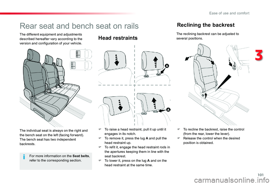 TOYOTA PROACE VERSO 2020  Owners Manual 101
Head restraints
F To raise a head restraint, pull it up until it engages in its notch.F To remove it, press the lug A and pull the head restraint up.F To refit it, engage the head restraint rods i