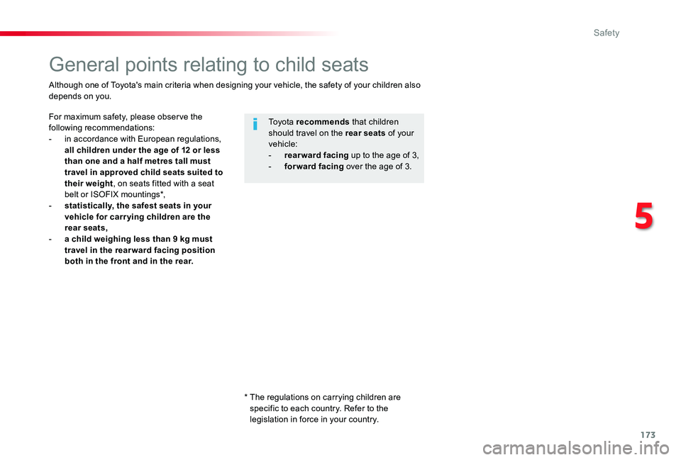 TOYOTA PROACE VERSO 2020 Owners Manual 173
General points relating to child seats
For maximum safety, please obser ve the following recommendations:- in accordance with European regulations, all children under the age of 12 or less than on TOYOTA PROACE VERSO 2020 Owners Manual 173
General points relating to child seats
For maximum safety, please obser ve the following recommendations:- in accordance with European regulations, all children under the age of 12 or less than on