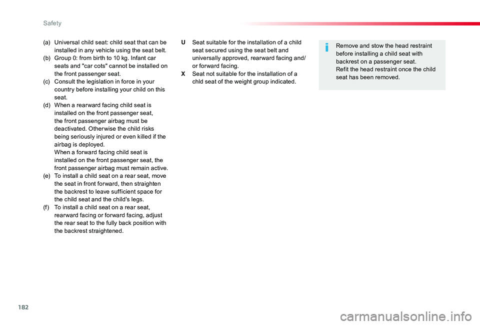 TOYOTA PROACE VERSO 2020 Owners Manual 182
(a) Universal child seat: child seat that can be installed in any vehicle using the seat belt.(b) Group 0: from birth to 10 kg. Infant car seats and "car cots" cannot be installed on the f TOYOTA PROACE VERSO 2020 Owners Manual 182
(a) Universal child seat: child seat that can be installed in any vehicle using the seat belt.(b) Group 0: from birth to 10 kg. Infant car seats and "car cots" cannot be installed on the f