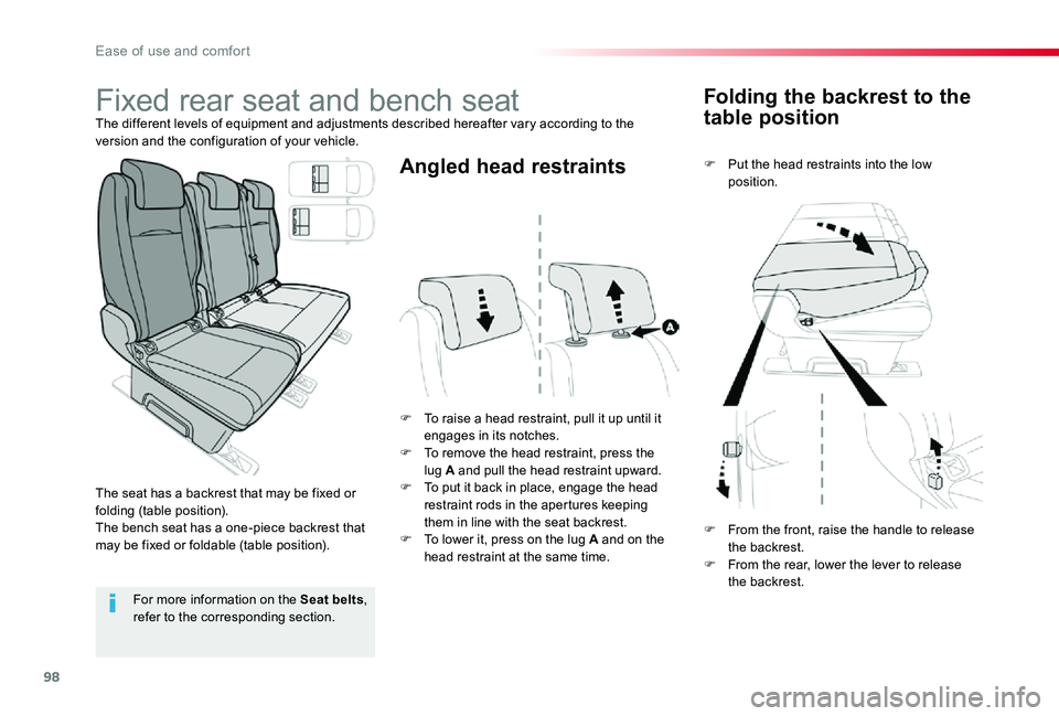 TOYOTA PROACE VERSO 2020  Owners Manual 98
Folding the backrest to the 
table position
F Put the head restraints into the low position.
F To raise a head restraint, pull it up until it engages in its notches.F To remove the head restraint, 