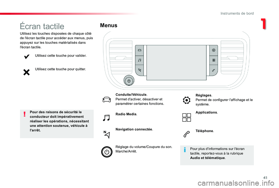 TOYOTA PROACE VERSO 2020 Notices Demploi (in French) 41
Utilisez cette touche pour valider.
Utilisez cette touche pour quitter.
Utilisez les touches disposées de chaque côté de l'écran tactile pour accéder aux menus, puis appuyez sur les touche TOYOTA PROACE VERSO 2020 Notices Demploi (in French) 41
Utilisez cette touche pour valider.
Utilisez cette touche pour quitter.
Utilisez les touches disposées de chaque côté de l'écran tactile pour accéder aux menus, puis appuyez sur les touche