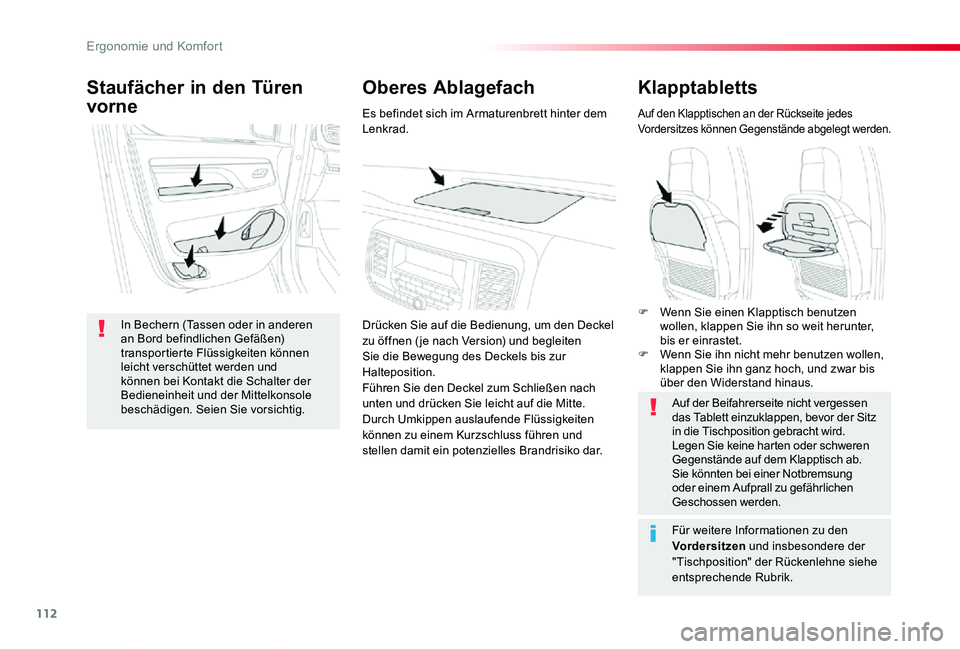 TOYOTA PROACE VERSO 2020 Betriebsanleitungen (in German) 112
Proace_Verso_de_Chap03_ergonomie-et-confort_ed2019_V02
Klapptabletts
Auf den Klapptischen an der Rückseite jedes Vordersitzes können Gegenstände abgelegt werden.
Auf der Beifahrerseite nicht ve TOYOTA PROACE VERSO 2020 Betriebsanleitungen (in German) 112
Proace_Verso_de_Chap03_ergonomie-et-confort_ed2019_V02
Klapptabletts
Auf den Klapptischen an der Rückseite jedes Vordersitzes können Gegenstände abgelegt werden.
Auf der Beifahrerseite nicht ve