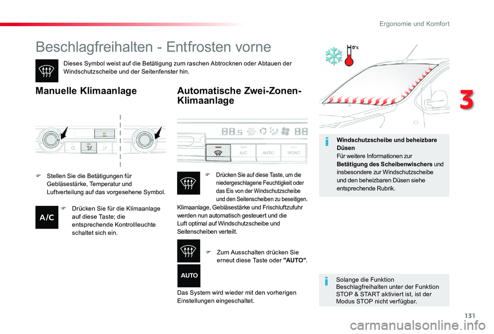 TOYOTA PROACE VERSO 2020 Betriebsanleitungen (in German) 131
Proace_Verso_de_Chap03_ergonomie-et-confort_ed2019_V02
Beschlagfreihalten - Entfrosten vorne
Dieses Symbol weist auf die Betätigung zum raschen Abtrocknen oder Abtauen der Windschutzscheibe und d TOYOTA PROACE VERSO 2020 Betriebsanleitungen (in German) 131
Proace_Verso_de_Chap03_ergonomie-et-confort_ed2019_V02
Beschlagfreihalten - Entfrosten vorne
Dieses Symbol weist auf die Betätigung zum raschen Abtrocknen oder Abtauen der Windschutzscheibe und d