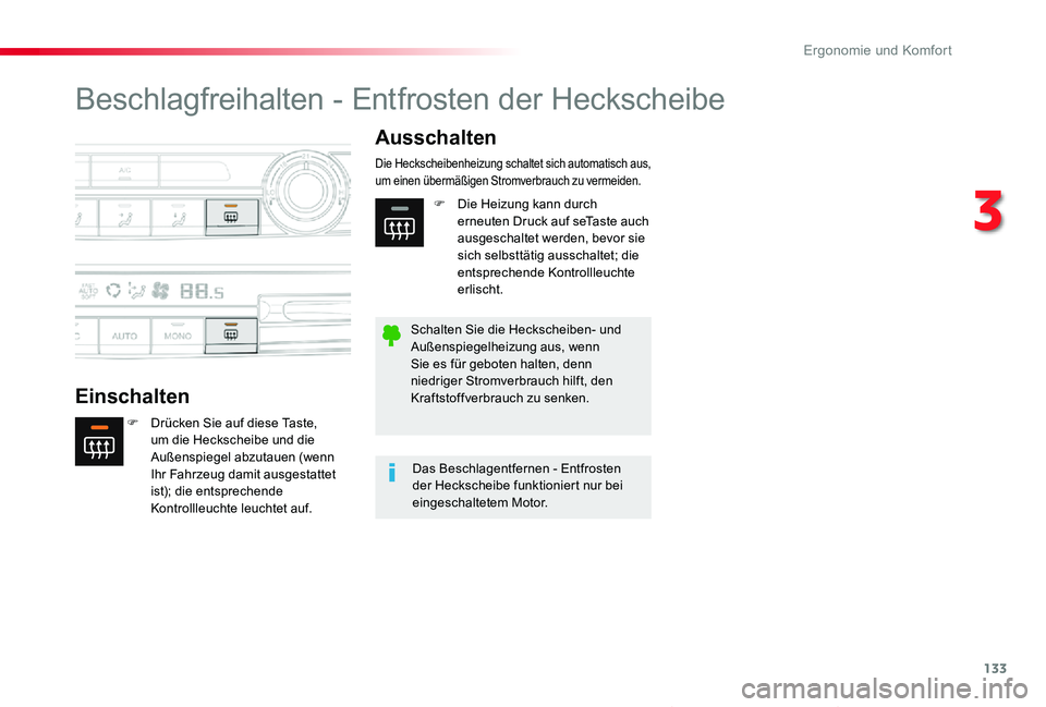 TOYOTA PROACE VERSO 2020 Betriebsanleitungen (in German) 133
Proace_Verso_de_Chap03_ergonomie-et-confort_ed2019_V02
Beschlagfreihalten - Entfrosten der Heckscheibe
Einschalten
Ausschalten
F Drücken Sie auf diese Taste, um die Heckscheibe und die Außenspie TOYOTA PROACE VERSO 2020 Betriebsanleitungen (in German) 133
Proace_Verso_de_Chap03_ergonomie-et-confort_ed2019_V02
Beschlagfreihalten - Entfrosten der Heckscheibe
Einschalten
Ausschalten
F Drücken Sie auf diese Taste, um die Heckscheibe und die Außenspie