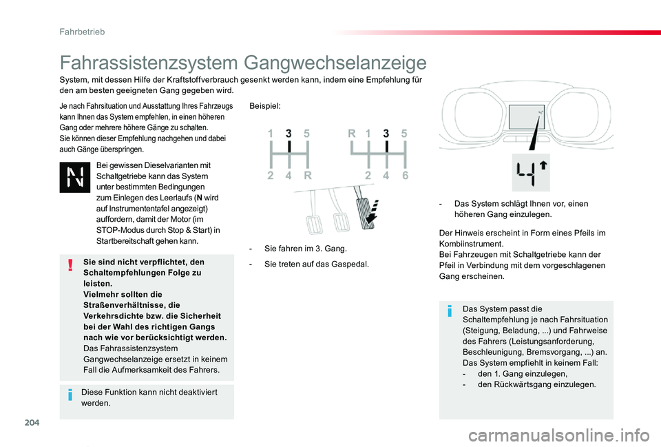 TOYOTA PROACE VERSO 2020 Betriebsanleitungen (in German) 204
Proace_Verso_de_Chap06_conduite_ed2019_V02
Fahrassistenzsystem Gangwechselanzeige
Je nach Fahrsituation und Ausstattung Ihres Fahrzeugs kann Ihnen das System empfehlen, in einen höheren Gang oder TOYOTA PROACE VERSO 2020 Betriebsanleitungen (in German) 204
Proace_Verso_de_Chap06_conduite_ed2019_V02
Fahrassistenzsystem Gangwechselanzeige
Je nach Fahrsituation und Ausstattung Ihres Fahrzeugs kann Ihnen das System empfehlen, in einen höheren Gang oder