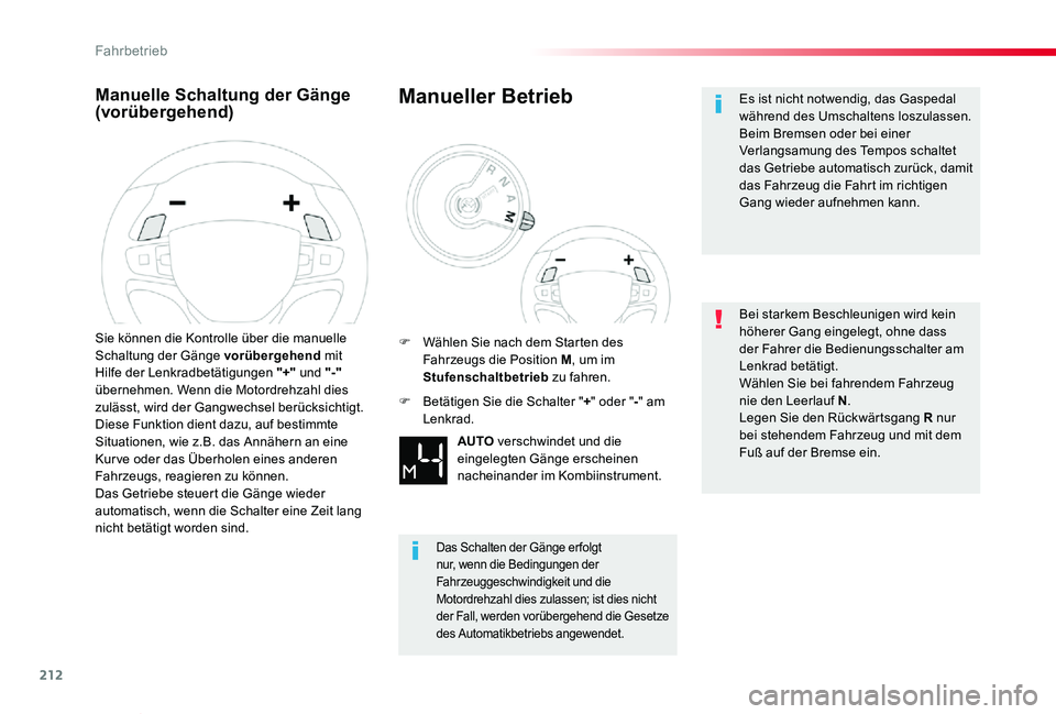 TOYOTA PROACE VERSO 2020 Betriebsanleitungen (in German) 212
Proace_Verso_de_Chap06_conduite_ed2019_V02
Manuelle Schaltung der Gänge (vorübergehend)
Sie können die Kontrolle über die manuelle Schaltung der Gänge vorübergehend mit Hilfe der Lenkradbet TOYOTA PROACE VERSO 2020 Betriebsanleitungen (in German) 212
Proace_Verso_de_Chap06_conduite_ed2019_V02
Manuelle Schaltung der Gänge (vorübergehend)
Sie können die Kontrolle über die manuelle Schaltung der Gänge vorübergehend mit Hilfe der Lenkradbet