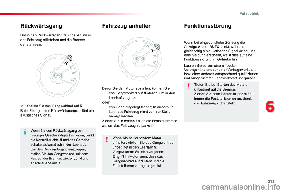 TOYOTA PROACE VERSO 2020 Betriebsanleitungen (in German) 213
Proace_Verso_de_Chap06_conduite_ed2019_V02
Wenn bei eingeschalteter Zündung die Anzeige A oder AUTO blinkt, während gleichzeitig ein akustisches Signal ertönt und eine Meldung erscheint, weist TOYOTA PROACE VERSO 2020 Betriebsanleitungen (in German) 213
Proace_Verso_de_Chap06_conduite_ed2019_V02
Wenn bei eingeschalteter Zündung die Anzeige A oder AUTO blinkt, während gleichzeitig ein akustisches Signal ertönt und eine Meldung erscheint, weist