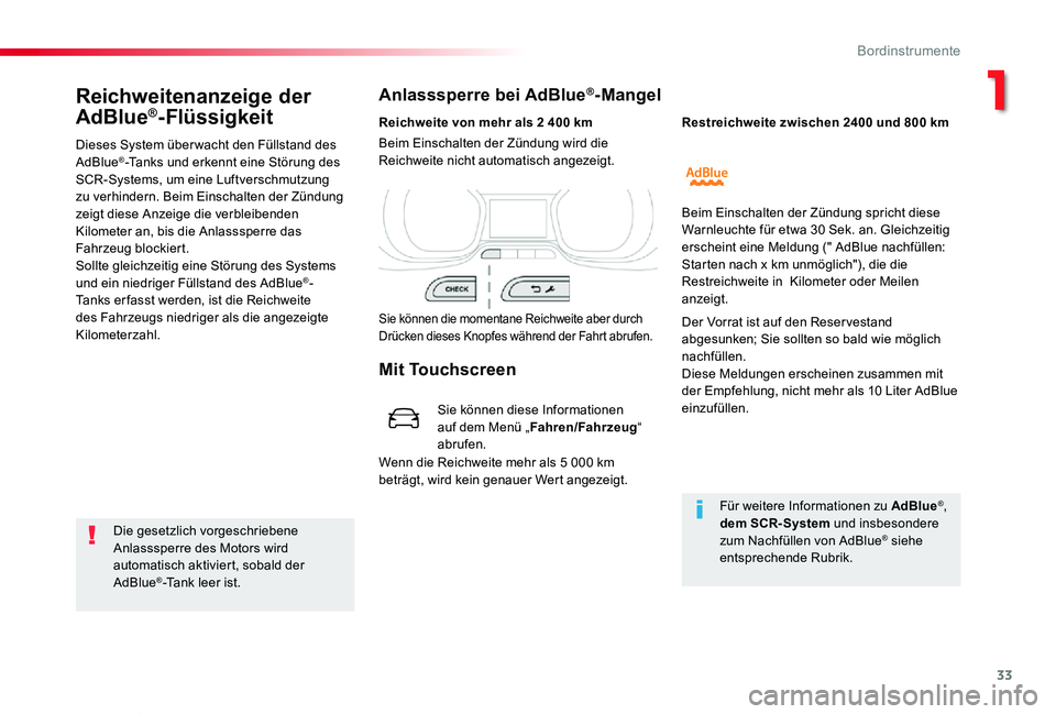 TOYOTA PROACE VERSO 2020 Betriebsanleitungen (in German) 33
Proace_Verso_de_Chap01_instruments-de-bord_ed2019_V02
Reichweitenanzeige der
AdBlue®-Flüssigkeit
Dieses System über wacht den Füllstand des AdBlue®-Tanks und erkennt eine Störung des SCR-Sys TOYOTA PROACE VERSO 2020 Betriebsanleitungen (in German) 33
Proace_Verso_de_Chap01_instruments-de-bord_ed2019_V02
Reichweitenanzeige der
AdBlue®-Flüssigkeit
Dieses System über wacht den Füllstand des AdBlue®-Tanks und erkennt eine Störung des SCR-Sys