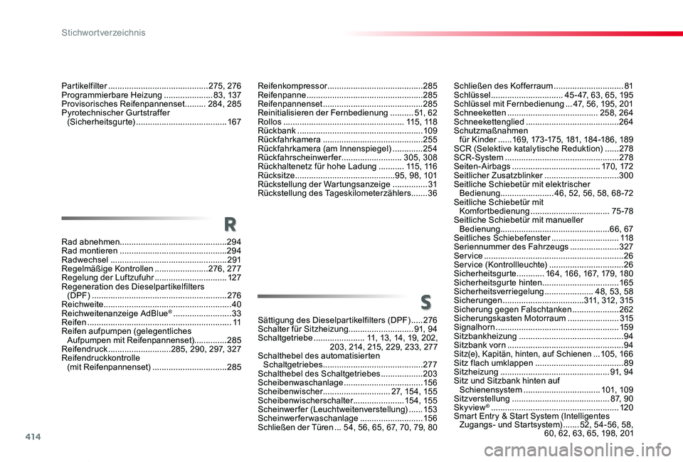 TOYOTA PROACE VERSO 2020 Betriebsanleitungen (in German) 414
Proace_Verso_de_Chap11_index-alpha_ed2019_V02
Schließen des Kofferraum ..............................81Schlüssel ...............................45-47, 63, 65, 195Schlüssel mit Fernbedienung ... TOYOTA PROACE VERSO 2020 Betriebsanleitungen (in German) 414
Proace_Verso_de_Chap11_index-alpha_ed2019_V02
Schließen des Kofferraum ..............................81Schlüssel ...............................45-47, 63, 65, 195Schlüssel mit Fernbedienung ...